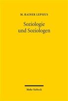 M Rainer Lepsius, M. Rainer Lepsius, Olive Lepsius, Oliver Lepsius - Soziologie und Soziologen
