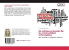 Lorena Arocena Alonso - La odisea procesal de la criminalidad informática
