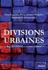 Irène Cagneau, Pierre-Jacque Olagnier, Pierre-Jacques Olagnier, Stephanie Schwerter - Divisions urbaines