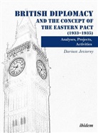 Dariusz Jeziorny, Katarzyna Gucio - British Diplomacy and the Concept of the Eastern Pact (1933-1935)