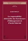 Julien Francey, Francey Julien - La responsabilité délictuelle des fournisseurs d'hébergement et d'accès Internet
