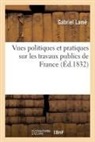 Gabriel Lamé, Lame-g - Vues politiques et pratiques sur