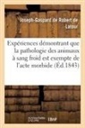 Joseph-Gaspard de Robert de LaTour, De robert de latour-, de Robert de Latour-J-G - Experiences demontrant que la