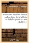 Pierre-Charles Le Monnier, Le monnier-p-c - Astronomie nautique lunaire ou l