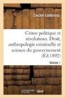 Cesare Lombroso, Lombroso-C - Le crime politique et les