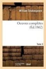 William Shakespeare, Shakespeare-w - Oeuvres completes. tome 3