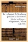 Rodolphe Reuss, Reuss-r - La cathedrale de strasbourg