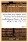 Louis Petit De Bachaumont, de Bachaumont-L - Memoires secrets pour servir a l