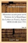 Louis Petit De Bachaumont, de Bachaumont-L - Memoires secrets pour servir a l