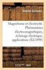 Amédée Guillemin, Guillemin-A - Le magnetisme et l electricite