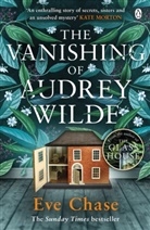 Eve Chase, Chase Eve - The Vanishing of Audrey Wilde