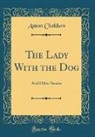 Anton Chekhov - The Lady With the Dog