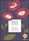 Francesca Marzotto Caotorta - All'ombra delle farfalle. Il giardino e le sue storie
