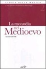 Giulio Cattin - La monodia nel Medioevo