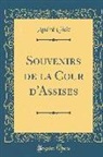 Andre Gide, André Gide - Souvenirs de la Cour d'Assises (Classic Reprint)