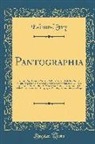 Edmund Fry - Pantographia: Containing Accurate Copies of All the Known Alphabets in the World; Together with an English Explanation of the Peculi