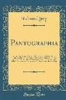 Edmund Fry - Pantographia: Containing Accurate Copies of All the Known Alphabets in the World; Together with an English Explanation of the Peculi