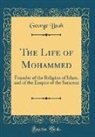 George Bush - The Life of Mohammed