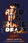 David P. Gontar - Unreading Shakespeare
