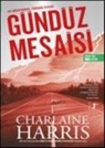 Charlaine Harris - Gündüz Mesaisi