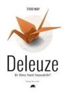 Todd May - Deleuze Bir Birey Nasil Yasayabilir