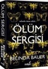 Belinda Bauer - Ölüm Sergisi
