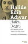 Halide Edib Adivar - Halka Dogru