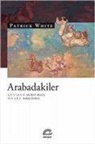 Patrick White - Arabadakiler