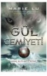 Marie Lu - Gül Cemiyeti