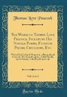 Thomas Love Peacock - The Works of Thomas Love Peacock, Including His Novels, Poems, Fugitive Pieces, Criticisms, Etc, Vol. 2 of 3