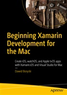 Dawid Borycki - Beginning Xamarin Development for the Mac