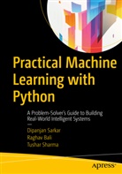 Ragha Bali, Raghav Bali, Dipanja Sarkar, Dipanjan Sarkar, Tushar Sharma - Practical Machine Learning with Python