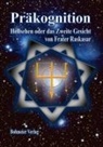 Raskasar, (Frater) Raskasar - Präkognition