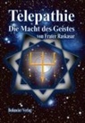 Raskasar, (Frater) Raskasar - Telepathie - Die Macht des Geistes