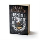 Halil inalcik - Osmanli Tarihinde Efsaneler ve Gercekler