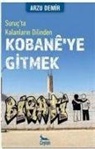 Arzu Demir - Kobaneye Gitmek Suructa Kalanlarin Dilinden
