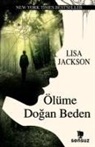 Lisa Jackson - Ölüme Dogan Beden