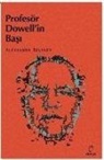 Aleksandr Romanovic Belyaev - Profesör Dowellin Basi