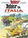 Didier Conrad, Jean-Yves Ferri, Rene Goscinny, René Goscinny, Albert Uderzo, Didier Conrad... - Asterix en Italia