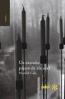 Marcial Gala - Un extraño pájaro de ala azul