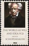 Arthur Schopenhauer - The World As Will and Idea