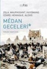 Guy de Maupassant, Emile Zola - Medan Geceleri