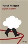 Yusuf Atilgan - Aylak Adam