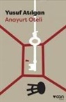 Yusuf Atilgan - Anayurt Oteli