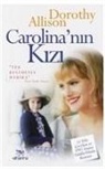 Dorothy Allison - Carolinanin Kizi