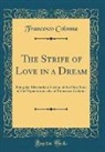 Francesco Colonna - The Strife of Love in a Dream