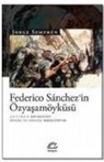 Jorge Semprun - Federico Sanchezin Özyasamöyküsü