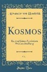 Alexander Von Humboldt - Kosmos, Vol. 1