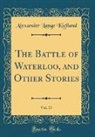 Alexander Lange Kielland - The Battle of Waterloo, and Other Stories, Vol. 17 (Classic Reprint)