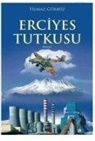 Yilmaz Gürbüz - Erciyes Tutkusu